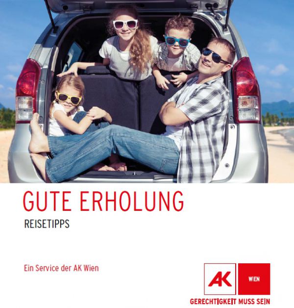 Gute Erholung - Reisetipps der AK 201707 ©Arbeiterkammer